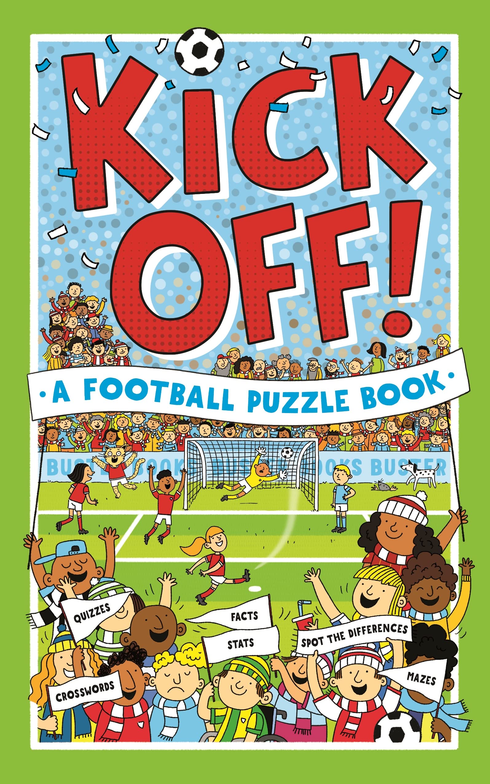 Kick Off! A Football Puzzle Book by Clive Gifford, Richard Wa... - 9781780556369
