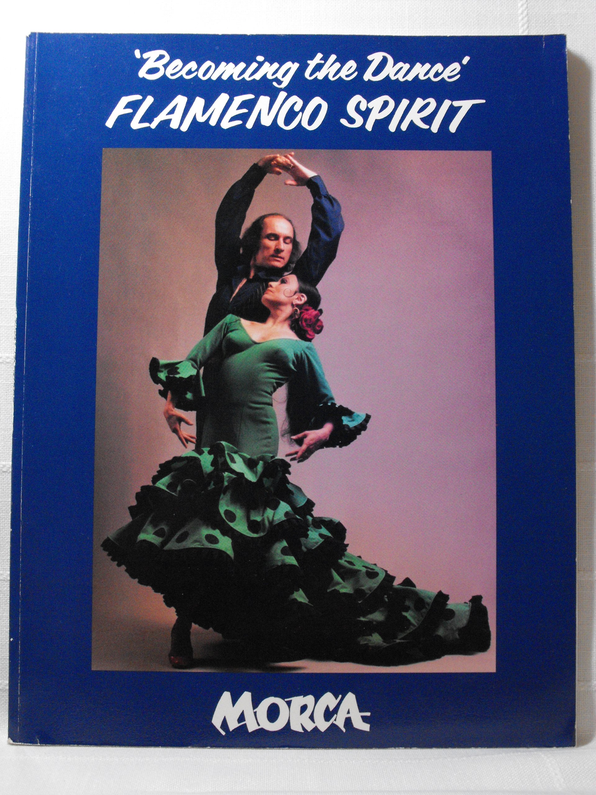 Buy Becoming the Dance: Flamenco Spirit — BookShops.in