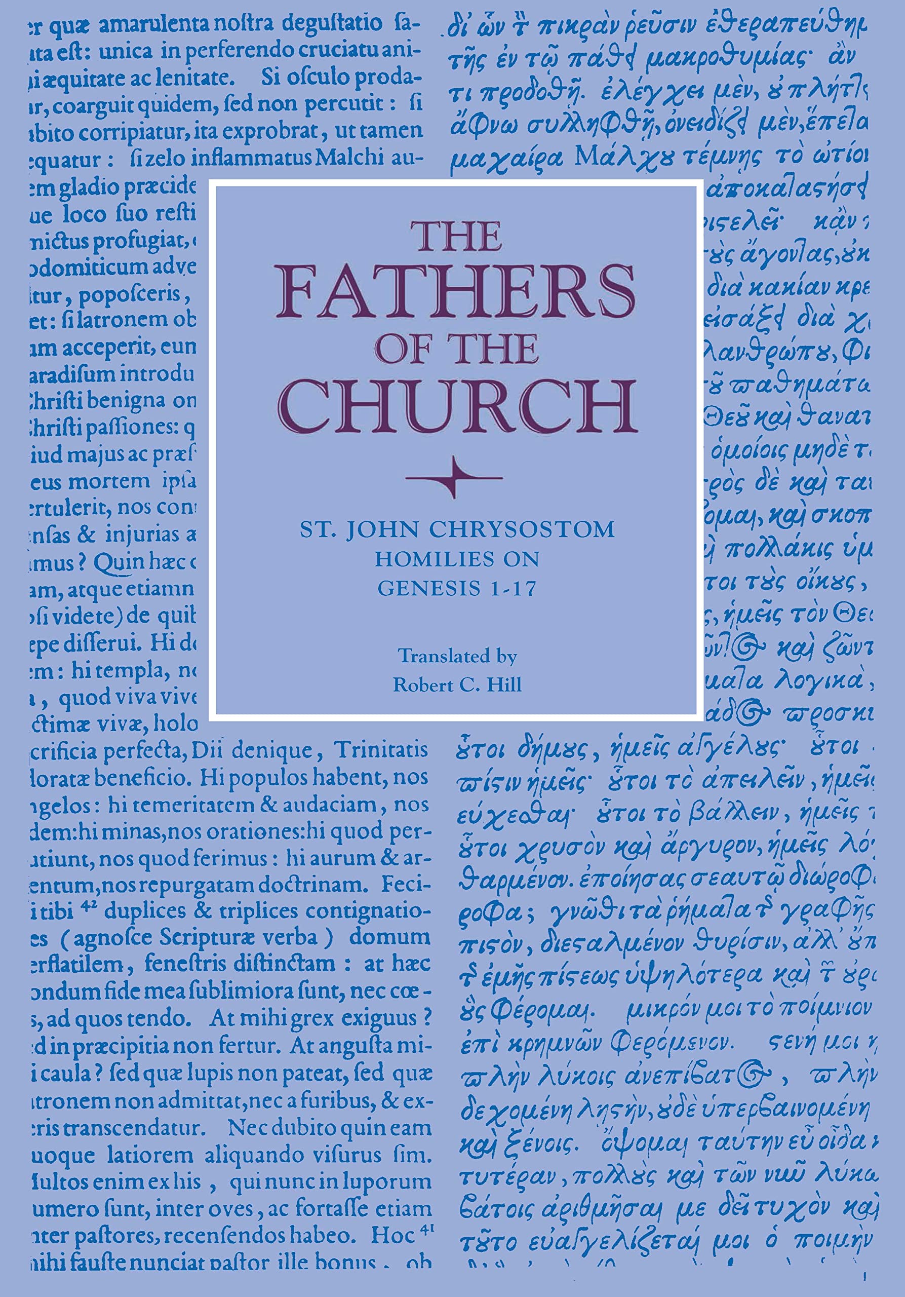 Homilies on Genesis 1-17 (Fathers of the Church Patristic Series)