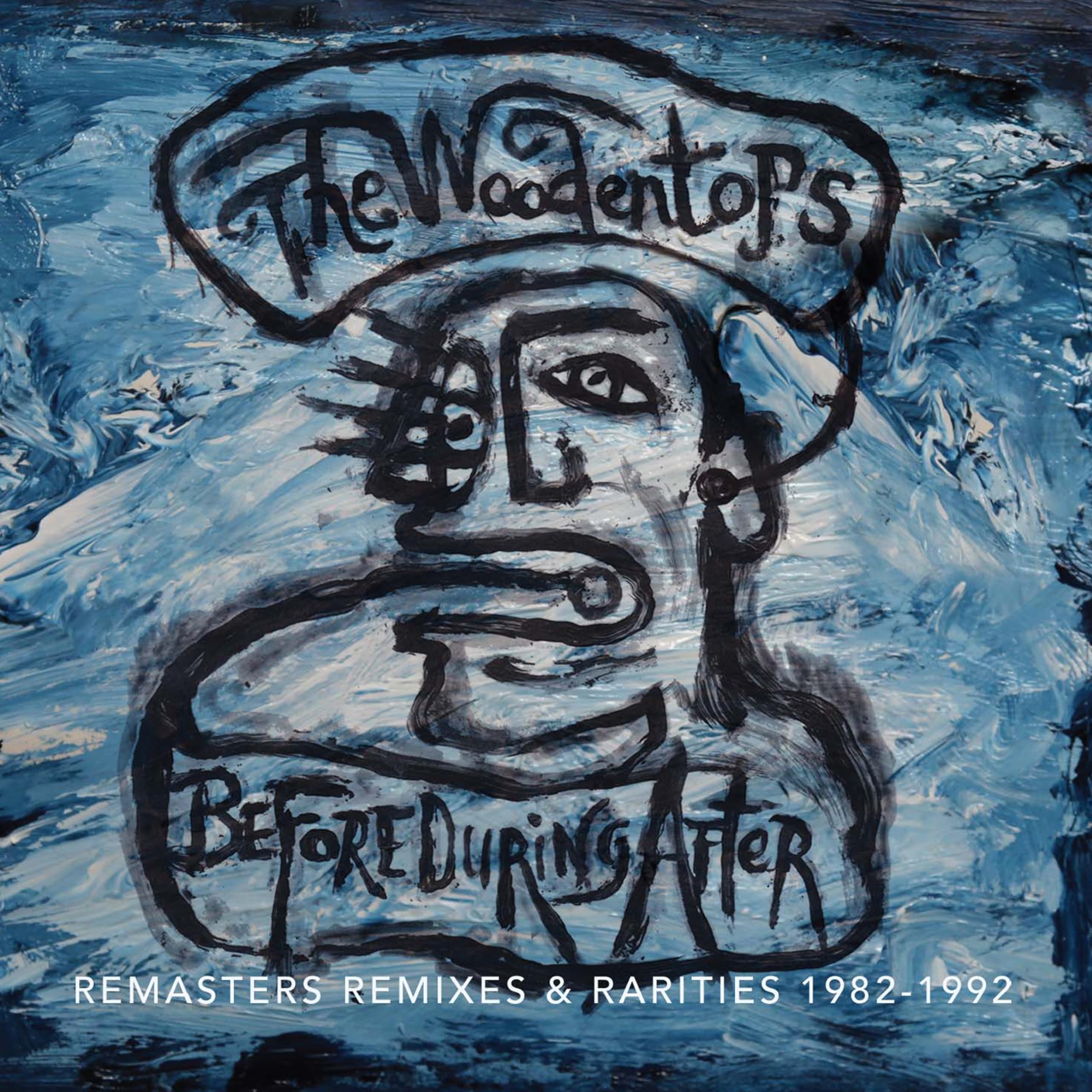Before During After, The Woodentops 1982-1992