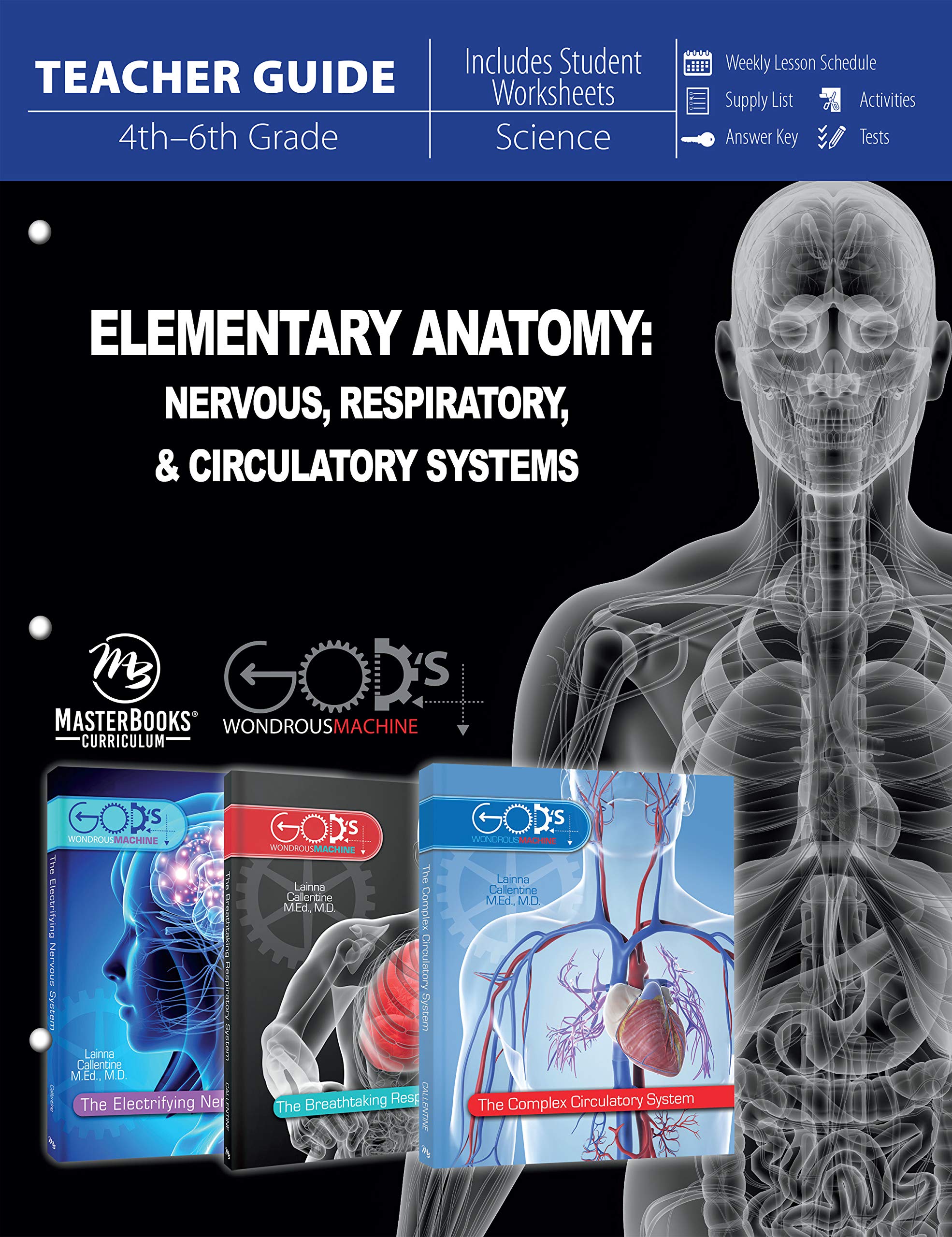 Elementary Anatomy: Nervous, Respiratory, & Circulatory Systems Teacher Guide (God's Wondrous Machine)