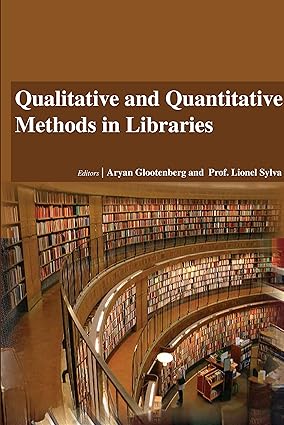 Qualitative And Quantitative Methods In Libraries
