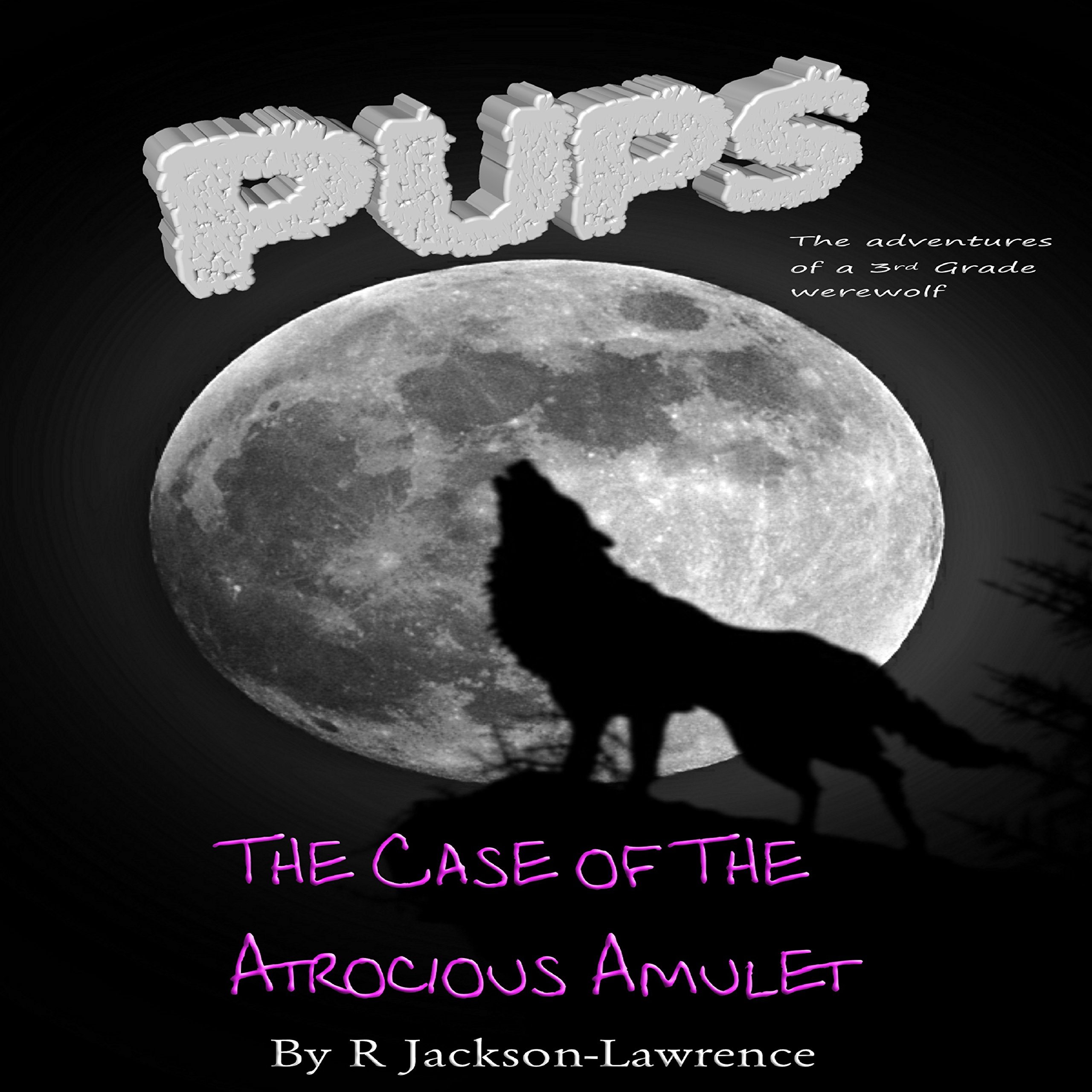 Cover art for Pups: The Case of the Atrocious Amulet