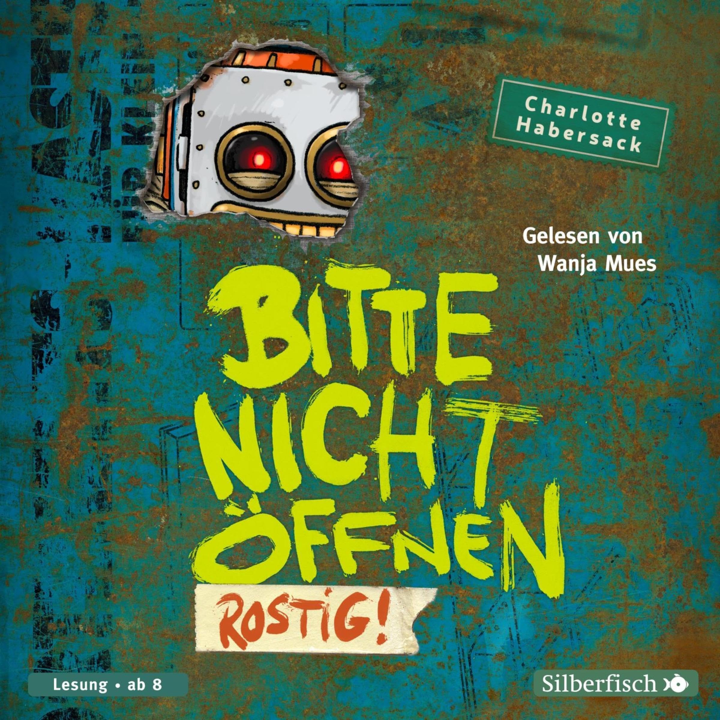 Cover art for Rostig!: Bitte nicht öffnen 6