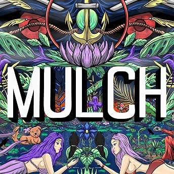 Mulch Audiobook by Stephen Scott Whitaker episode artwork