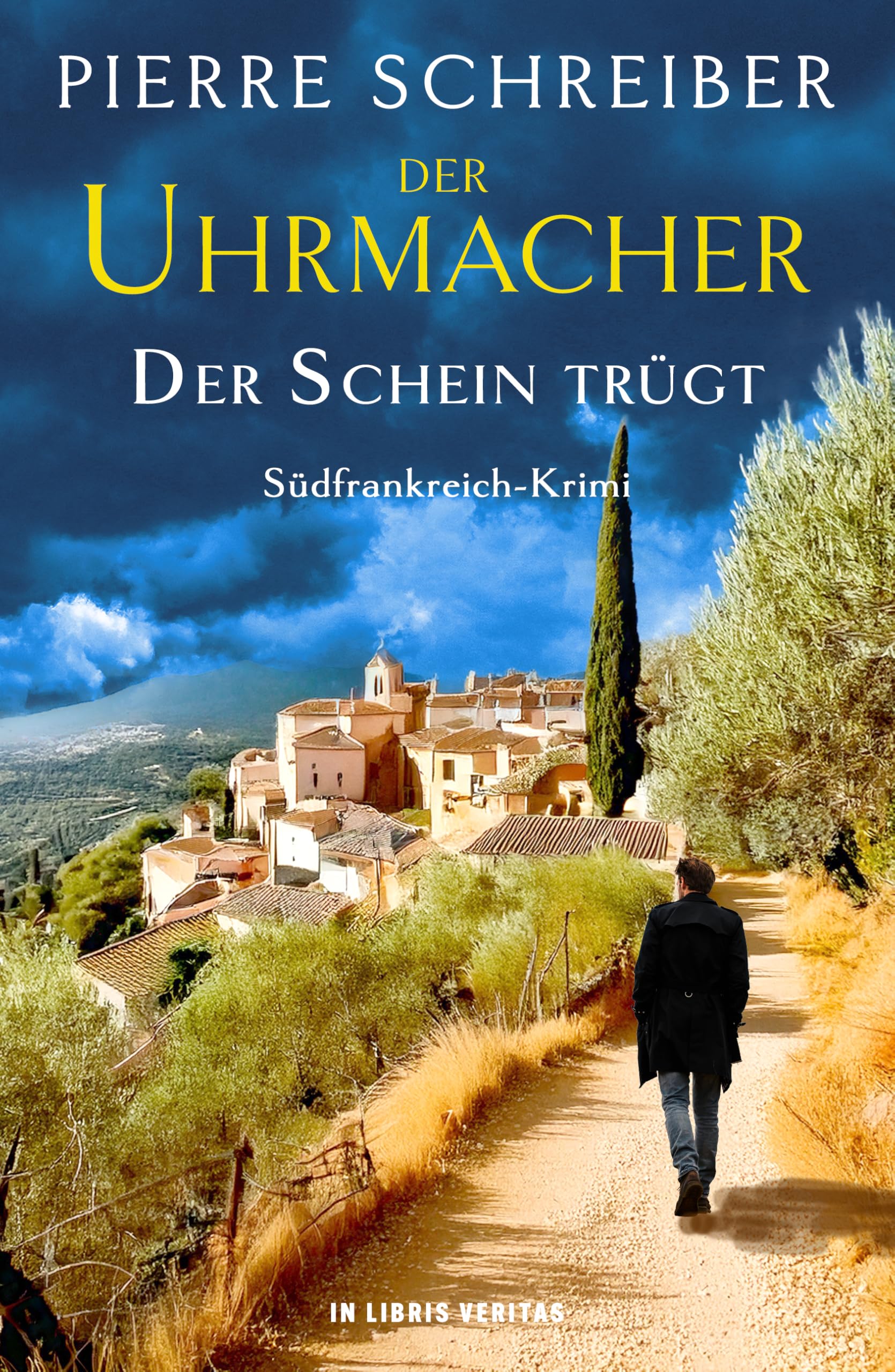 Der UHRMACHER — Der Schein trügt: Südfrankreich-Krimi