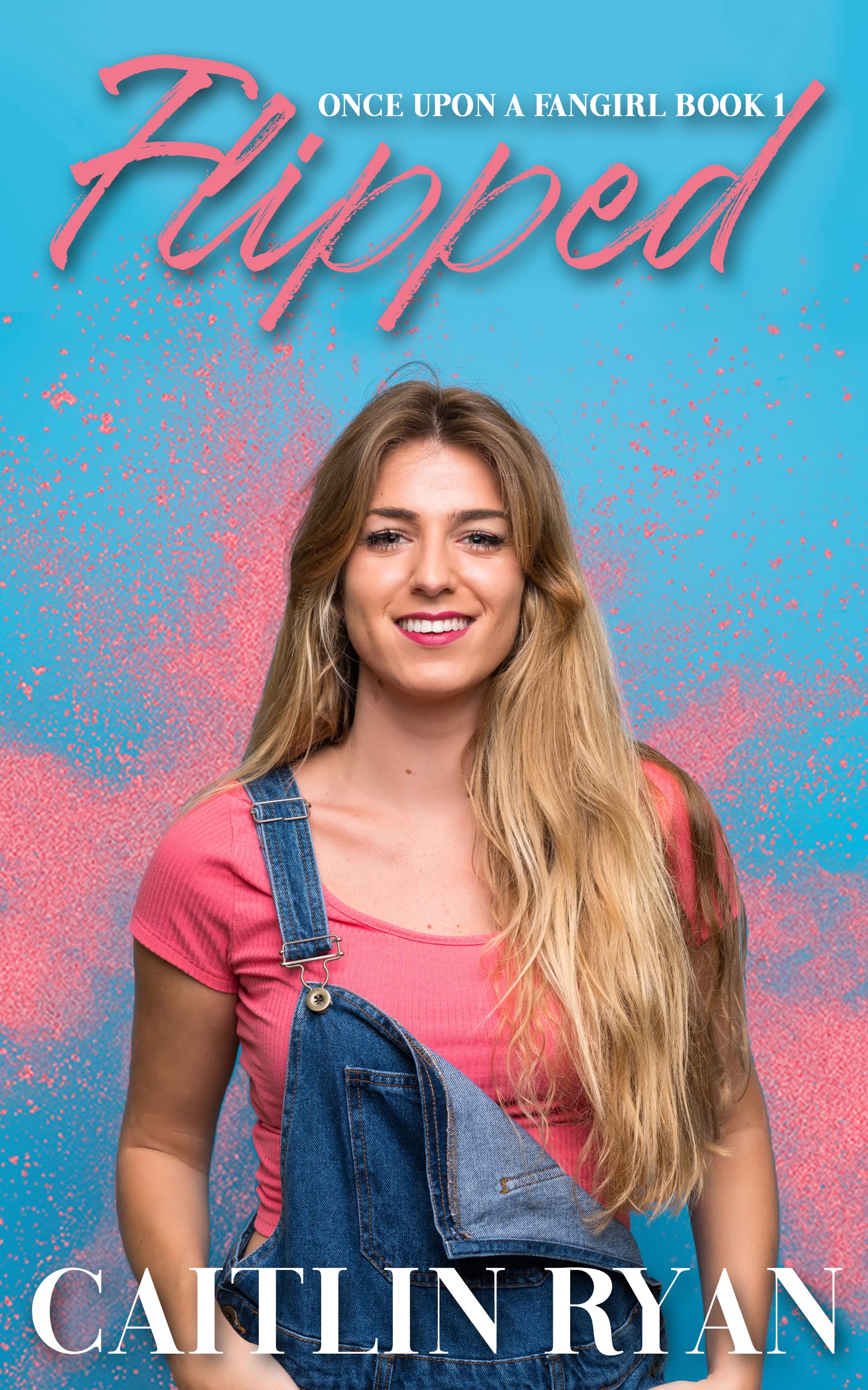 Flipped: A Once Upon a Fangirl book