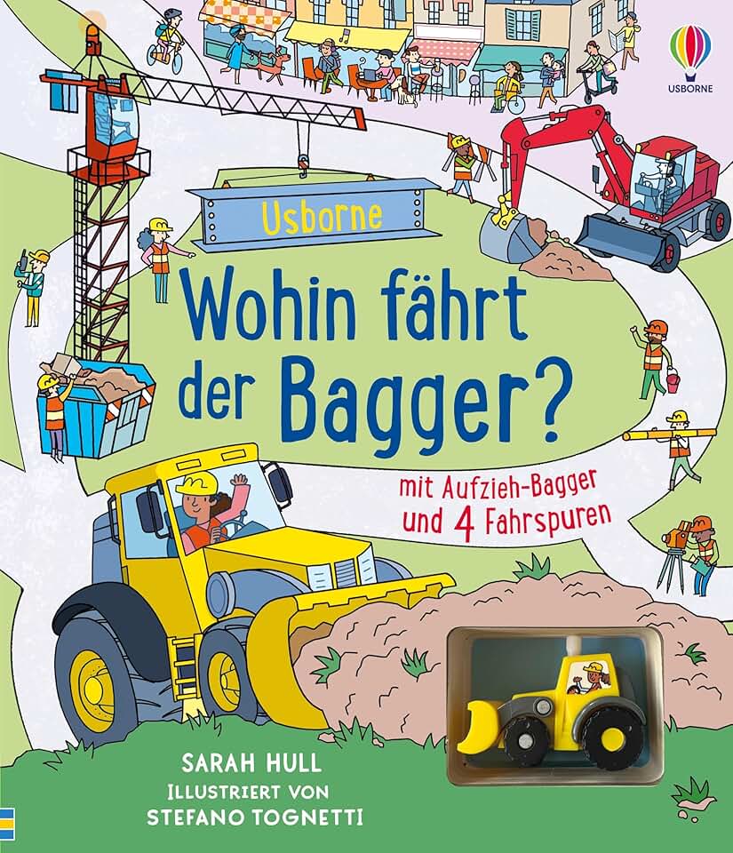 Wohin fährt der Bagger?: mit Aufzieh-Bagger und 4 Fahrspuren – Lese- und Spielspaß in einem, wenn de
