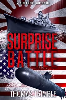 Surprise Battle: A Different Outcome (Time Travel and Alternate History Series Book 1)