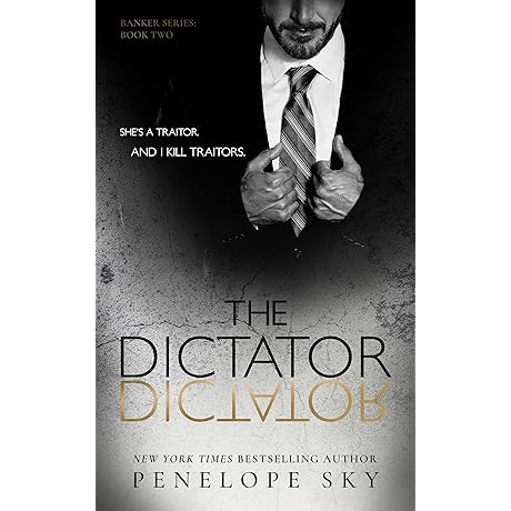 The Dictator: An Alpha Mafia Romance Story About Possessive & Dominant Lovers