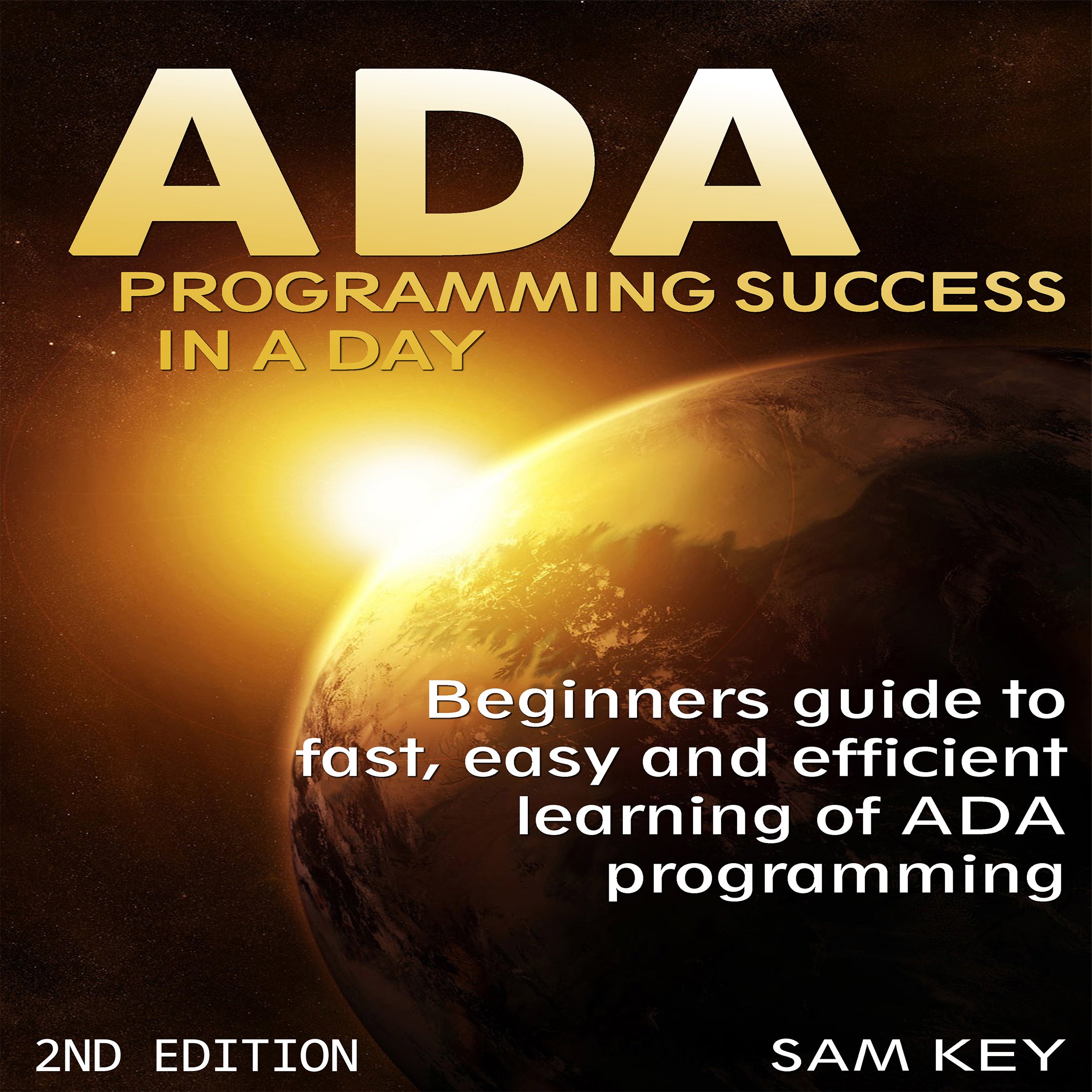 ADA: Programming Success in a Day