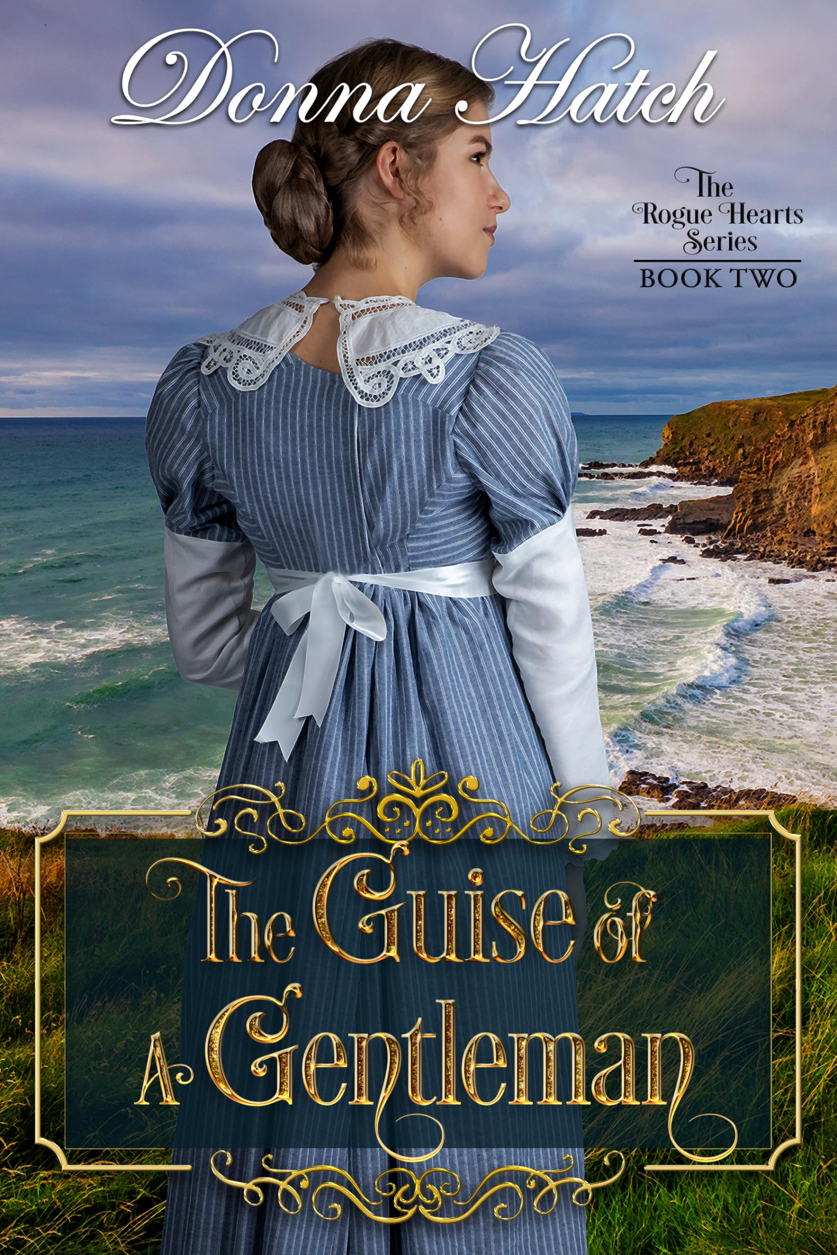 The Guise of a Gentleman: Clean and Wholesome Regency Historical Romance (Rogue Hearts Series Book 2)