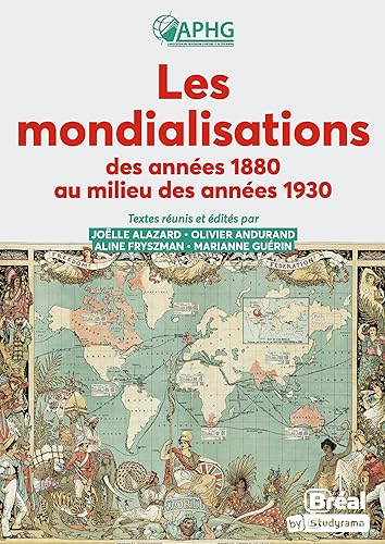 Les mondialisations des années 1880 au milieu des années 1930