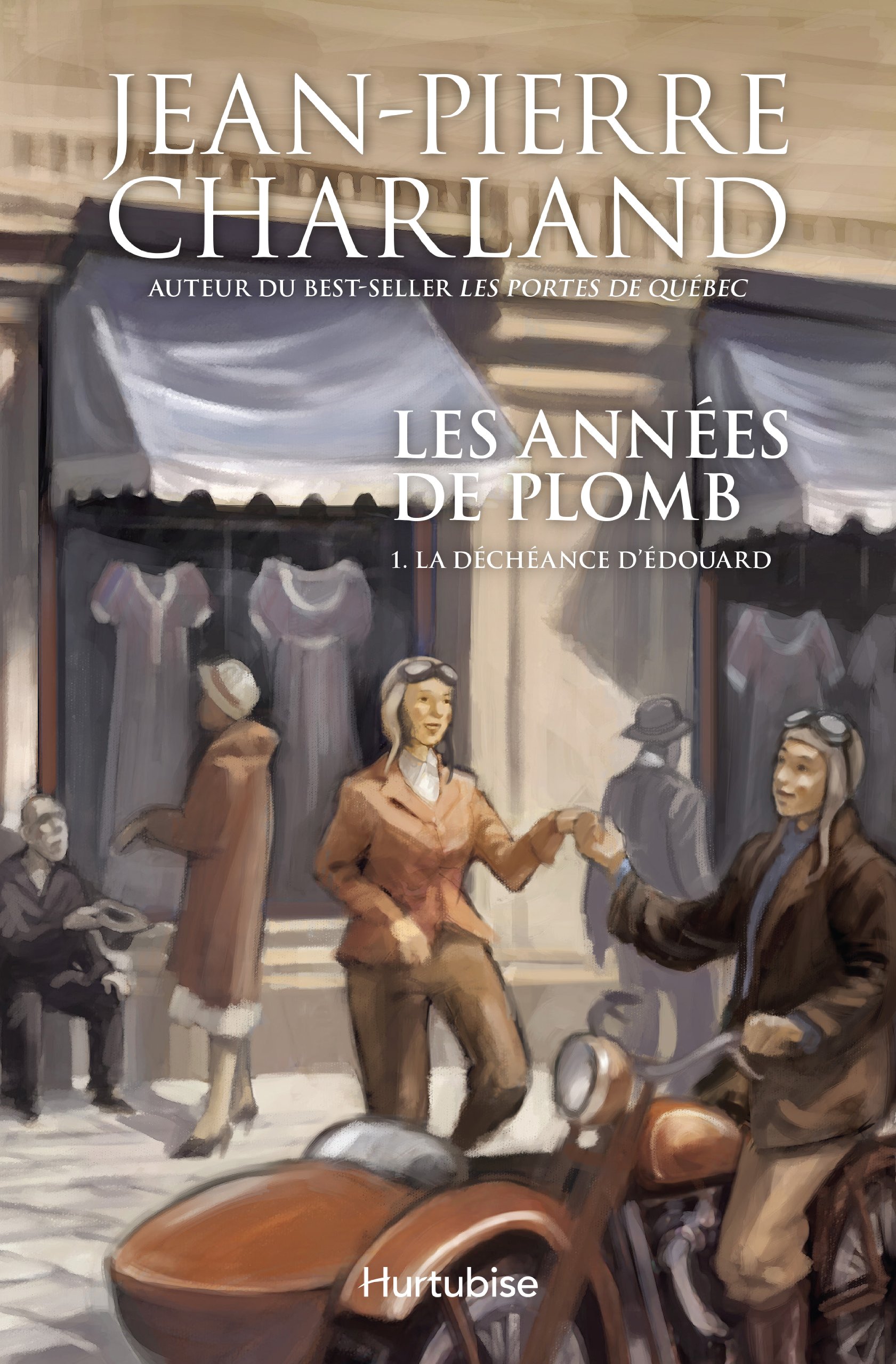 Années de plomb (Les) tome 1 La déchéance d'Édouard [Paperback] Charland Jean-Pierre