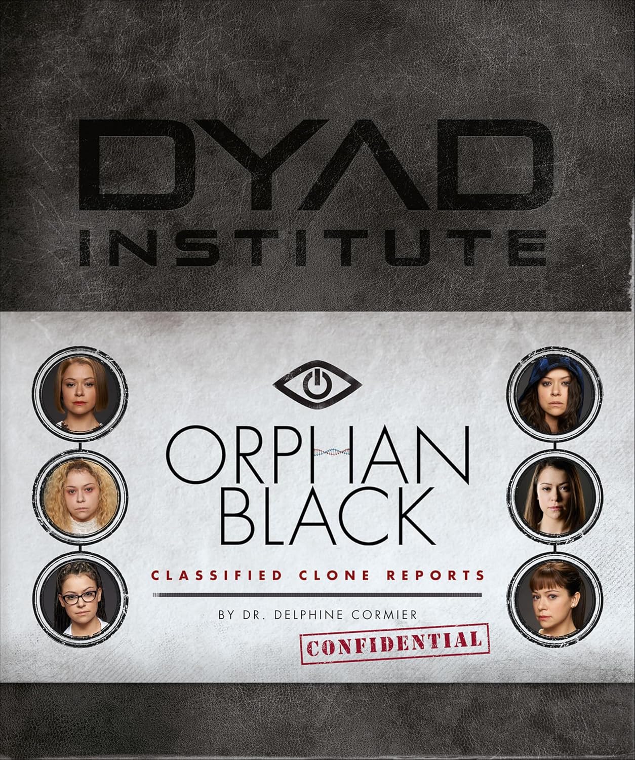 Orphan Black Classified Clone Reports: The Secret Files of Dr. Delphine Cormier      Kindle Edition