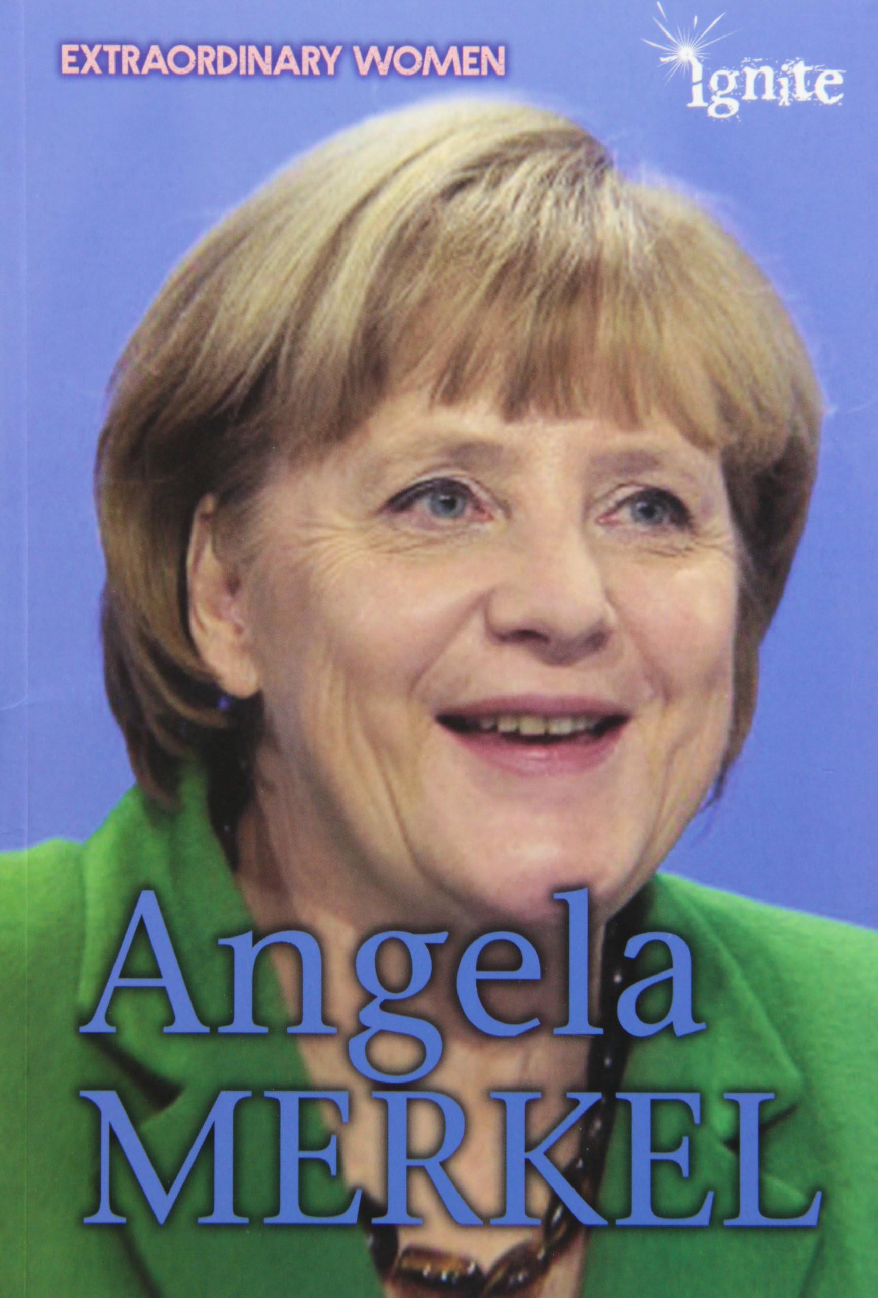 Angela Merkel (Extraordinary Women)