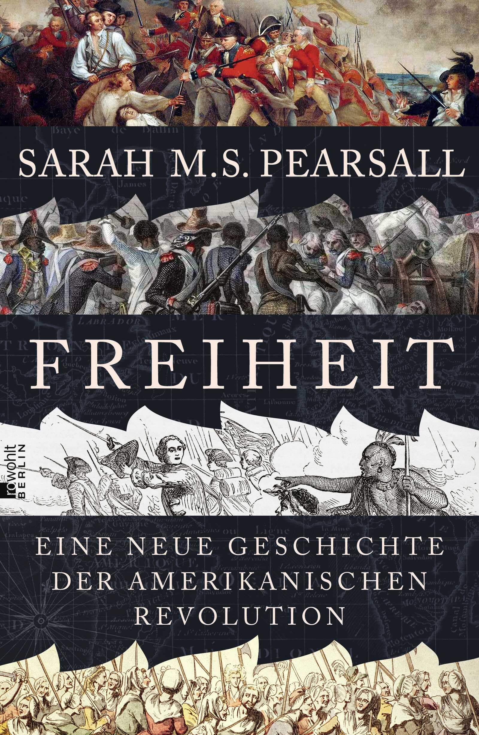 Freiheit: Eine neue Geschichte der Amerikanischen Revolution | Die packende Neuerzählung einer Revolution, die die Welt veränderte