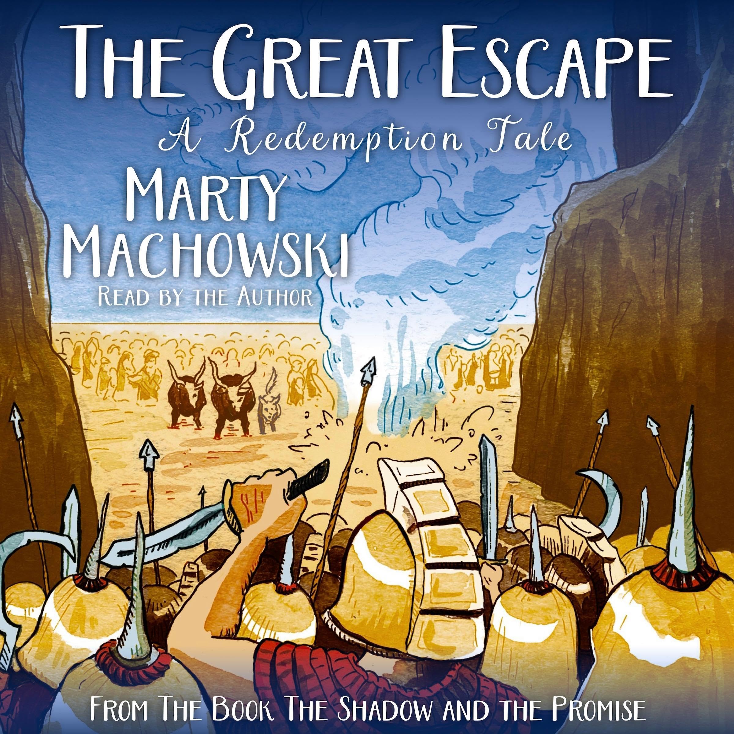 The Great Escape: A Redemption Tale