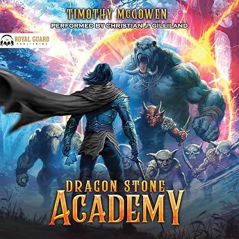 Dragon Stone Academy Audiobook by Timothy McGowen episode artwork