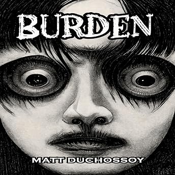 Burden Audiobook by Matt Duchossoy episode artwork