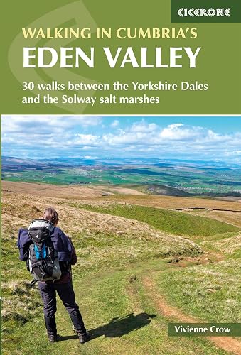 Walking in Cumbria's Eden Valley: 30 walks between the Yorkshire Dales and the Solway salt Terry Marshes (Cicerone guidebooks)