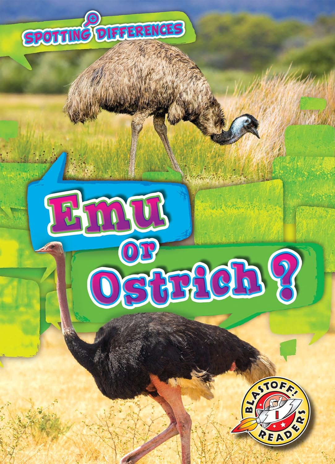 Emu or Ostrich? (Blastoff Readers. Level 1: Spotting Differences)