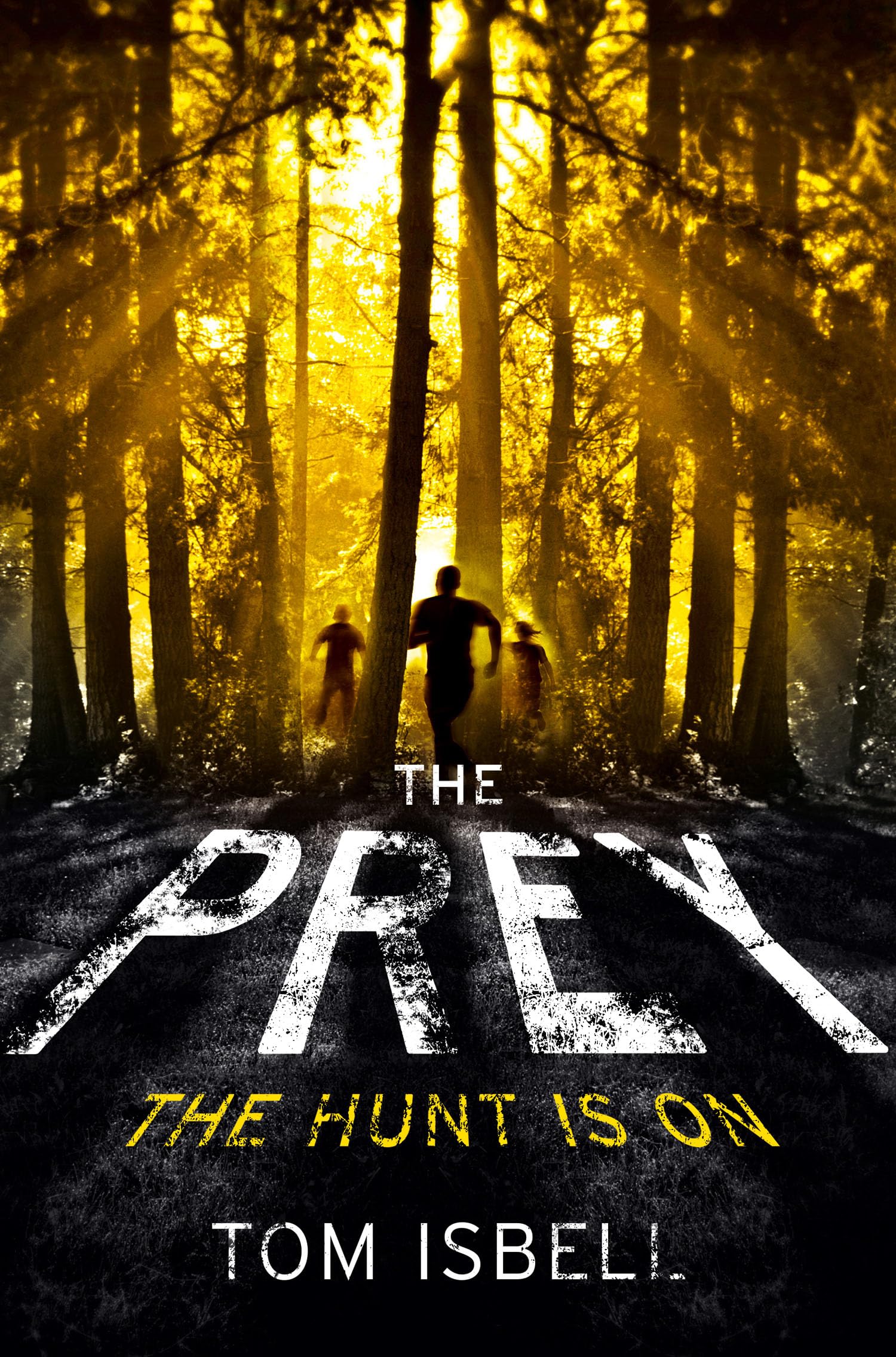 The Prey: A Standout Debut YA Sci-Fi Thriller of Action and Dystopian Conspiracy: Book 1 (The Prey Series)