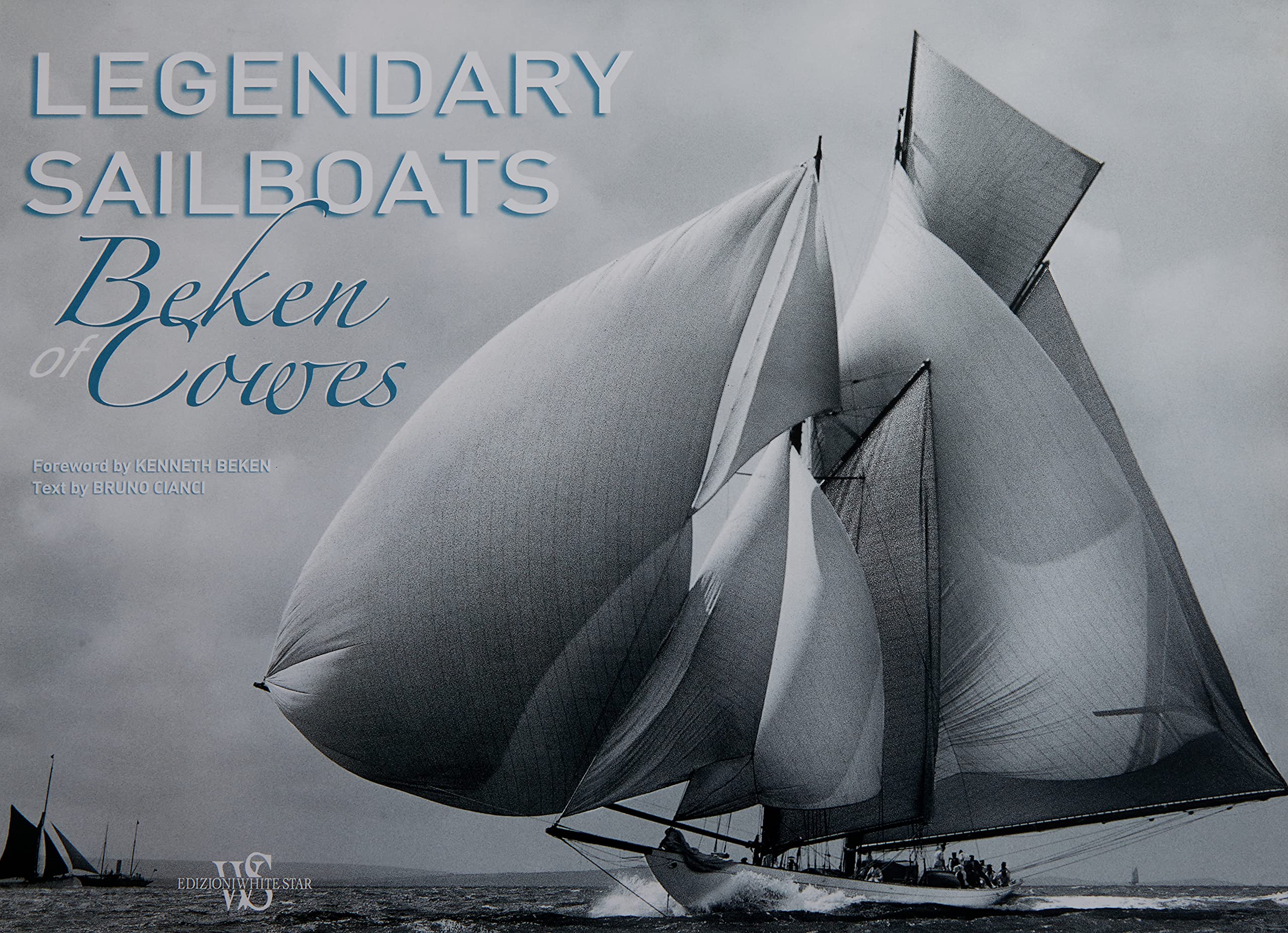 White Star Publishers Legendary Sailboats