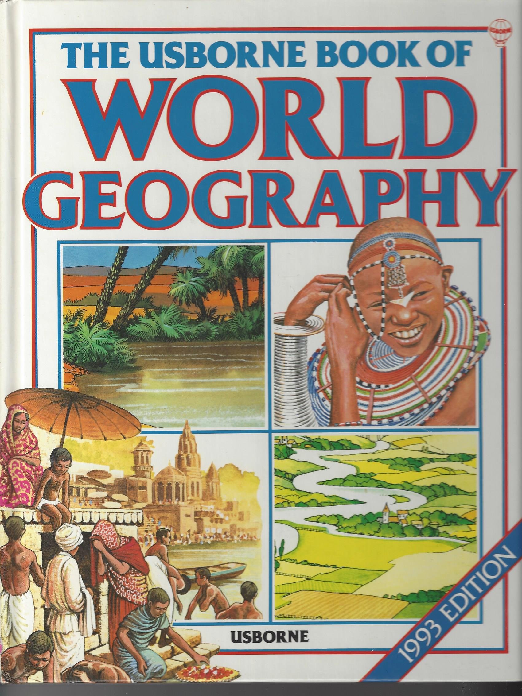 The Usborne Book of World Geography With World Atlas