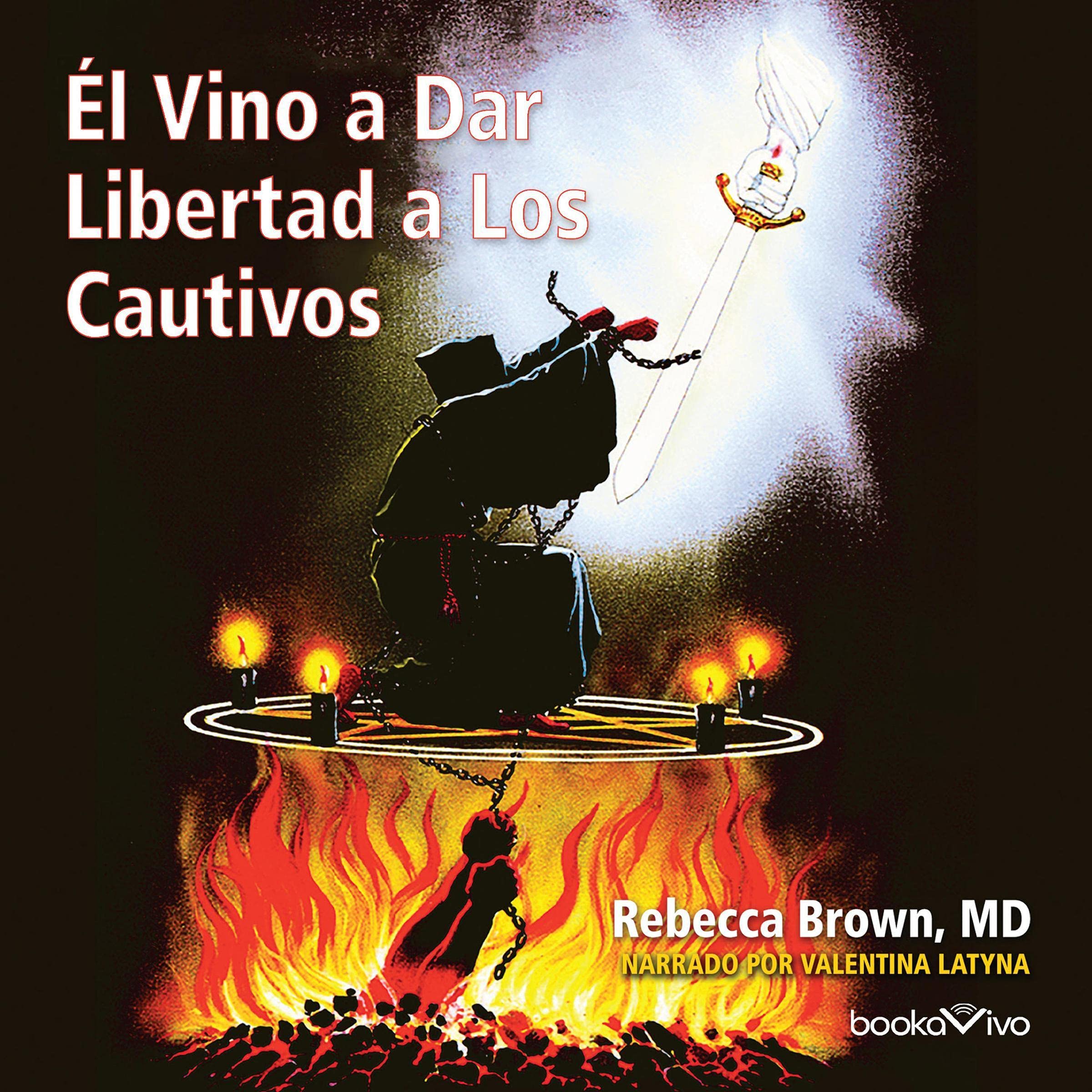 Él vino a dar libertad a los cautivos