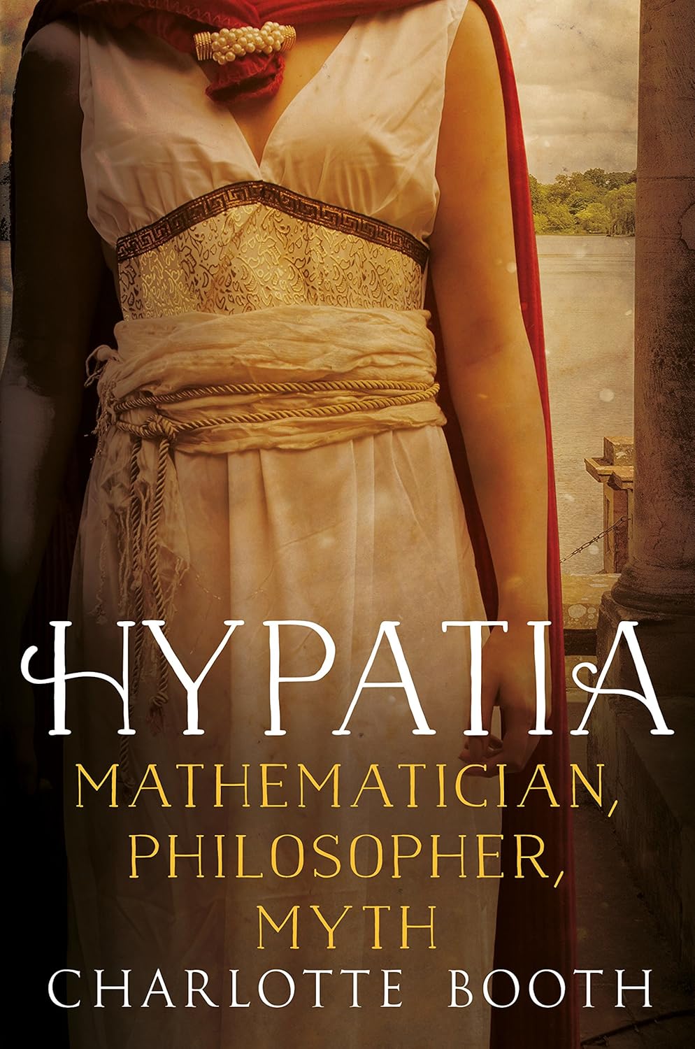Hypatia Mathematician, Philosopher, Myth Booth, Charlotte Amazon.de