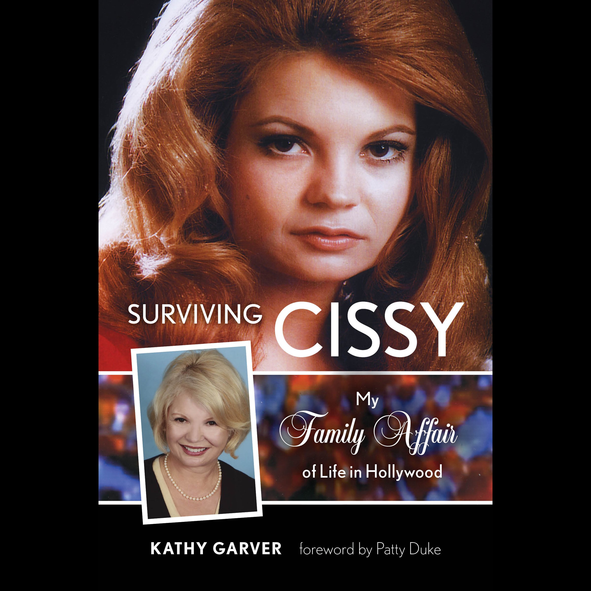 Surviving Cissy: My Family Affair of Life in Hollywood