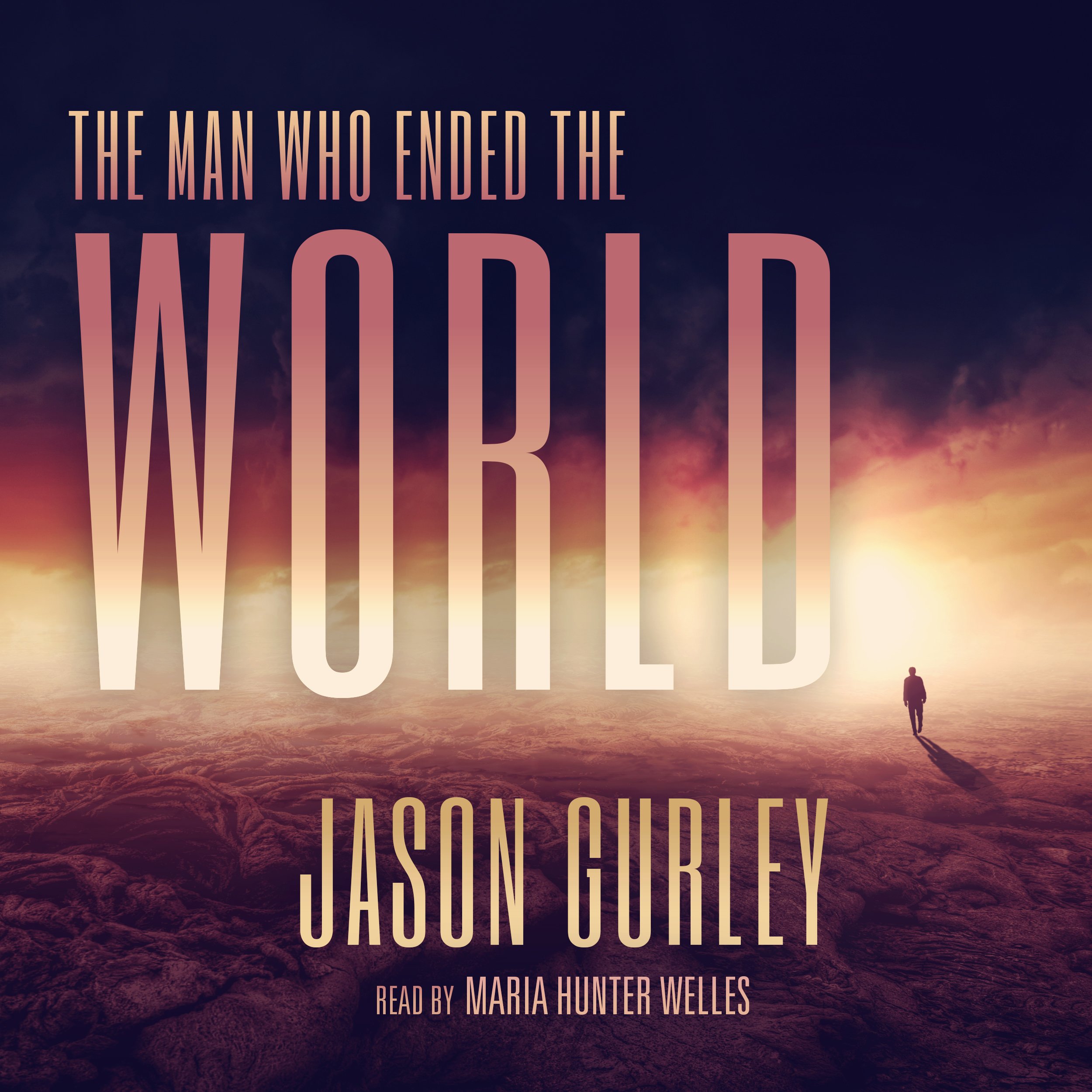 The Man Who Ended the World