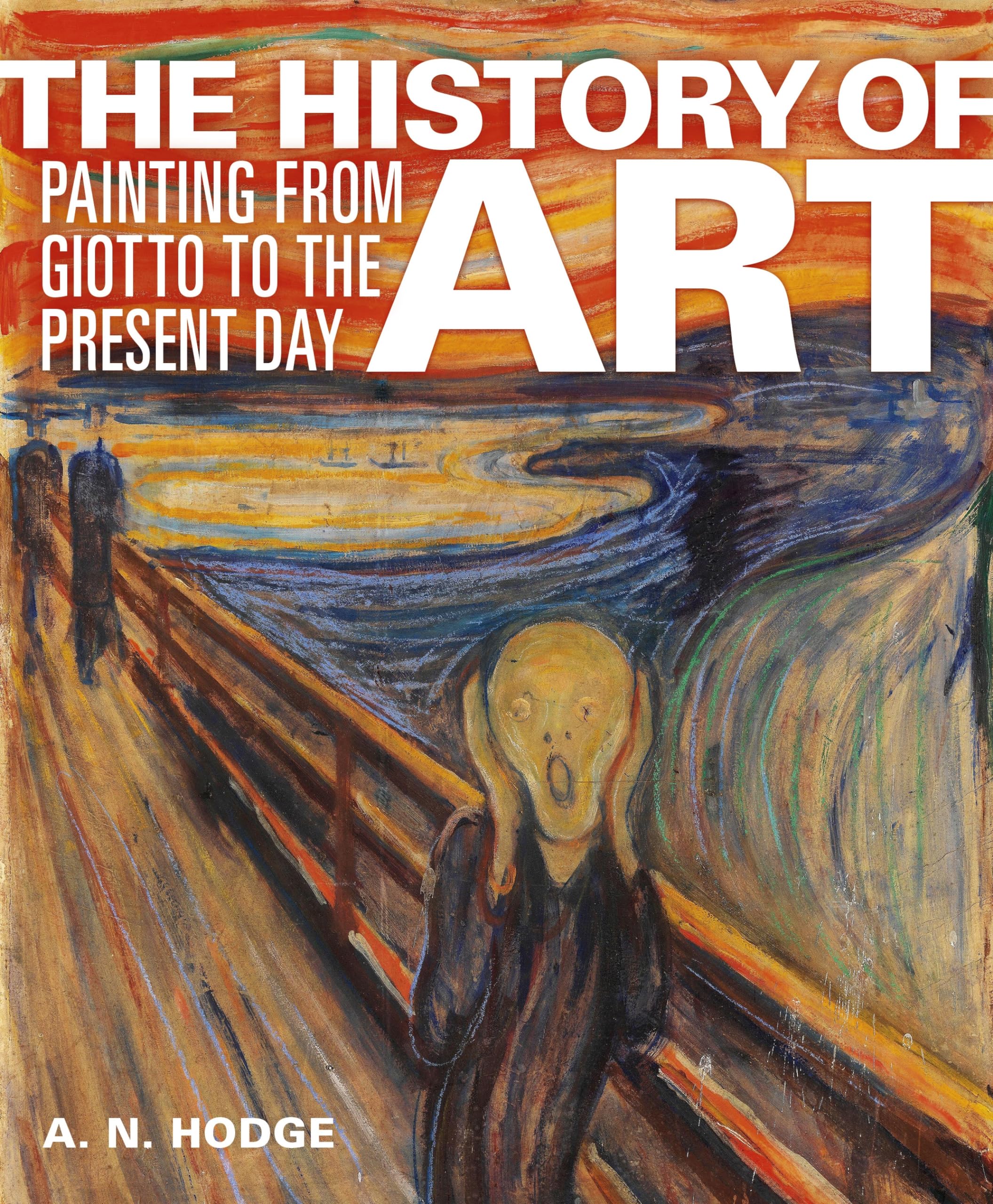 The History of Art by AN Hodge HARDBACK 9781398840713