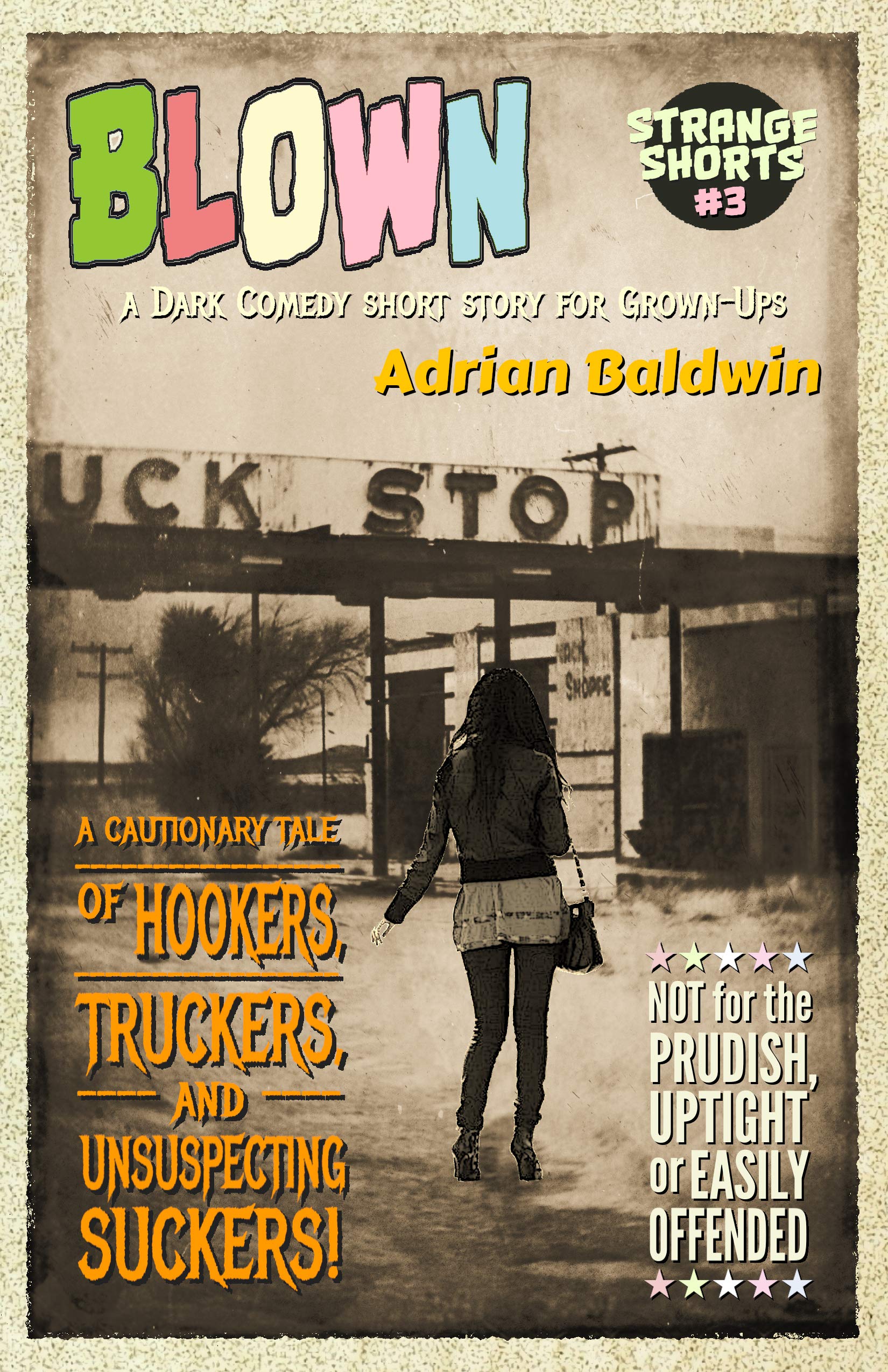 Blown: (a dark comedy short for grown-ups) (Strange Shorts Book 3)