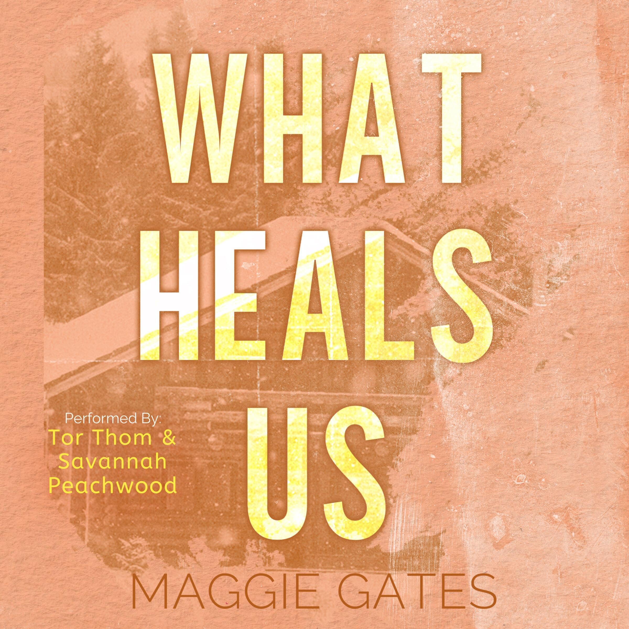 What Heals Us