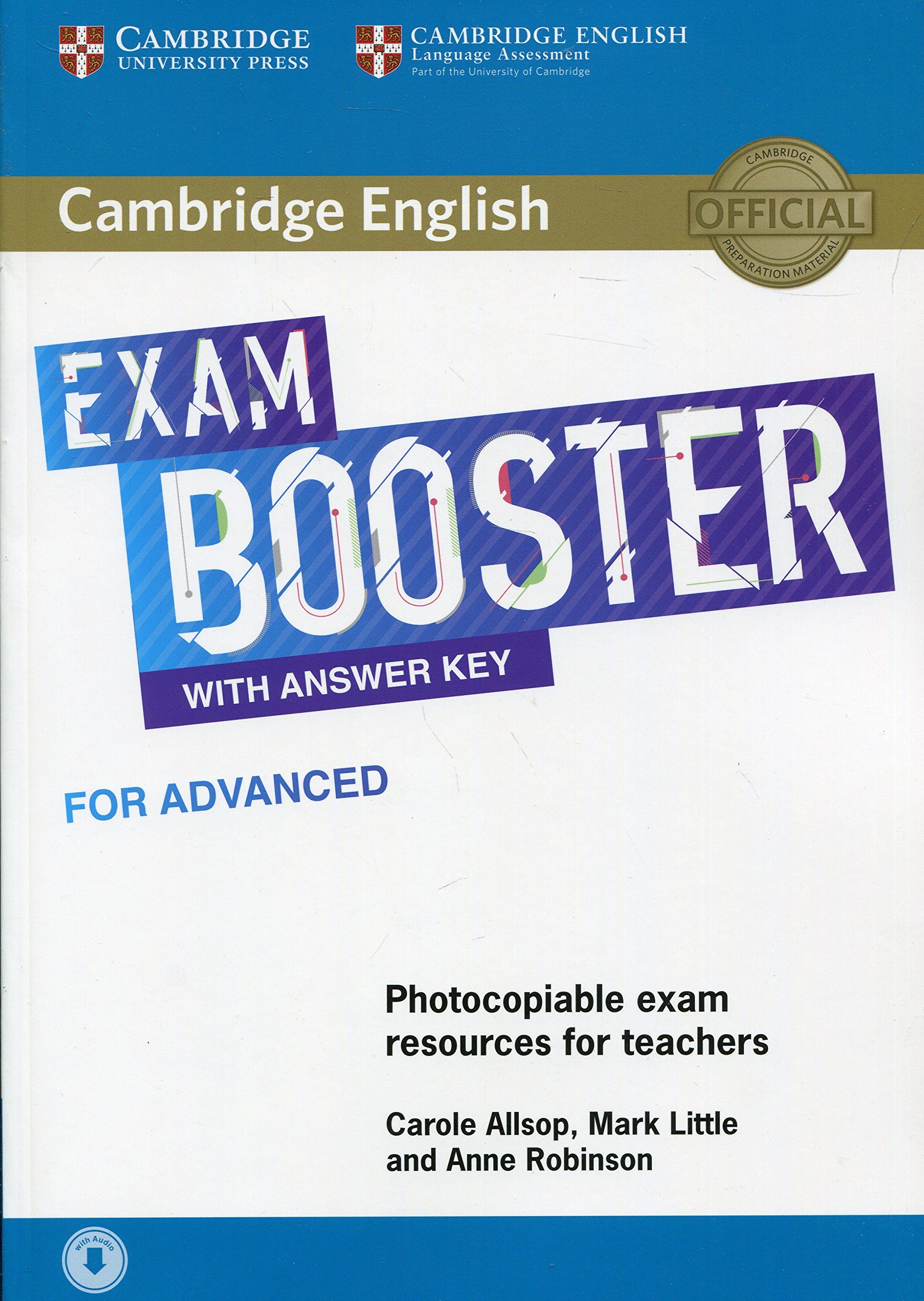 Cambridge English Exam Boosters. Booster for Advanced with Answer. Key with Audio