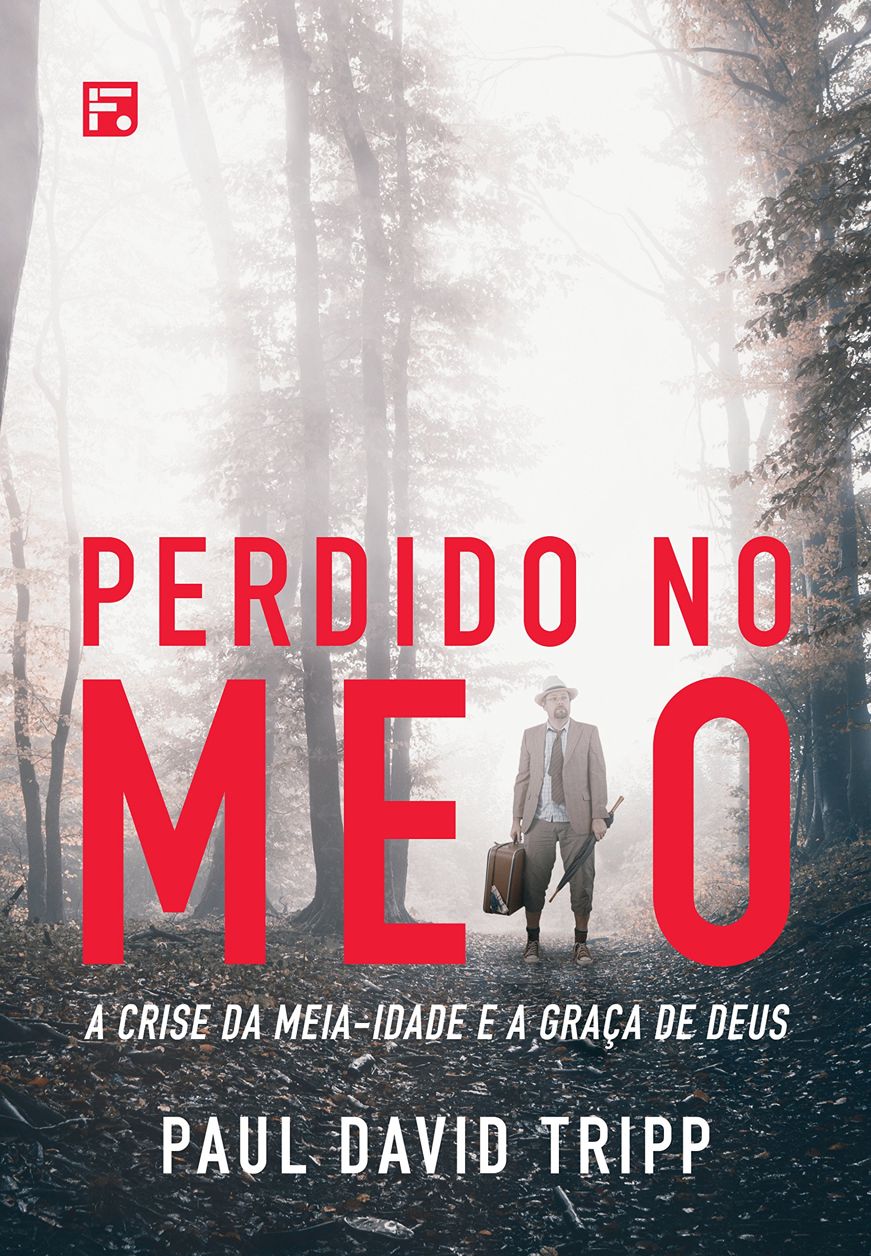 Perdido no Meio: a crise da meia-idade e a graça de Deus