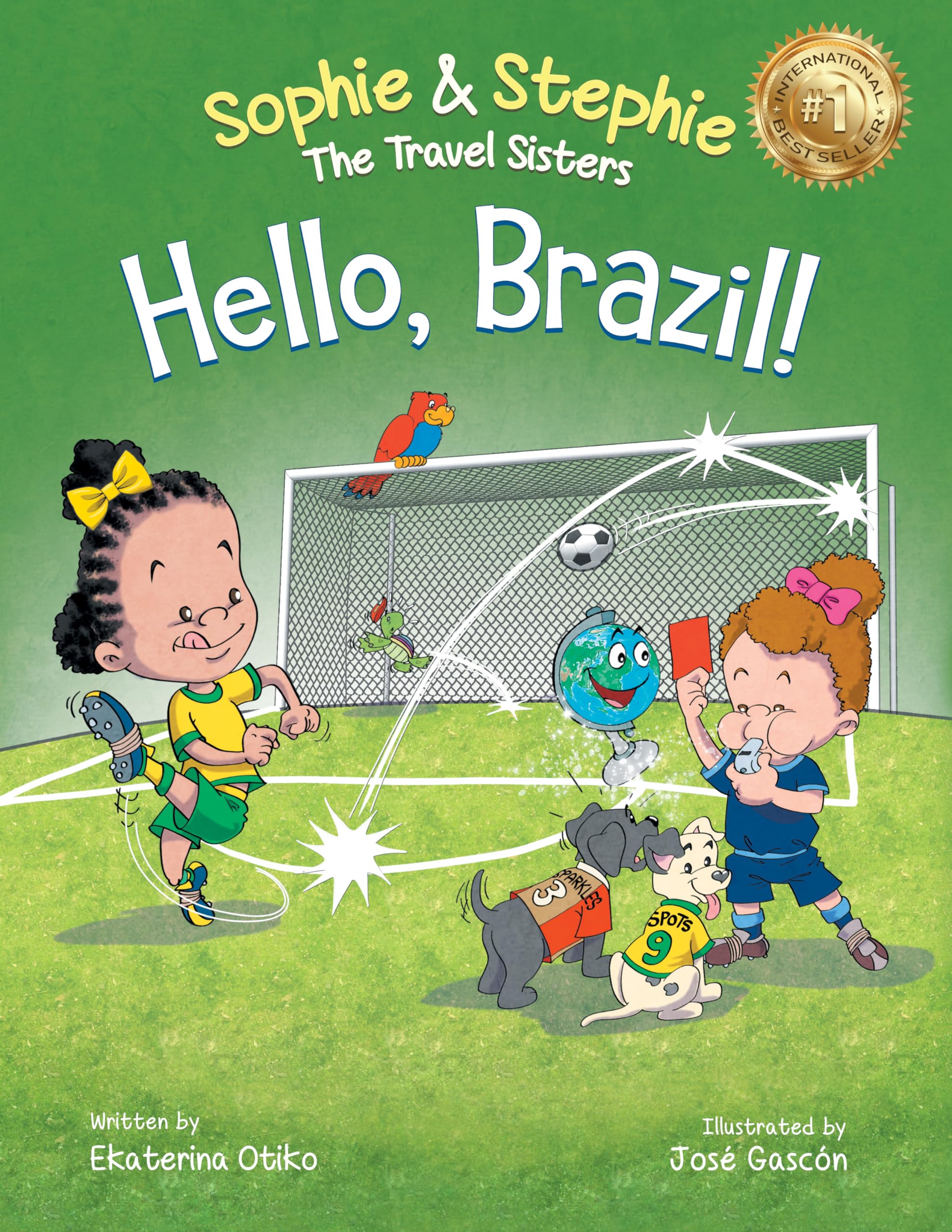 Hello, Brazil!: A Children's Picture Book, Colorful Journey Through Carnival, Soccer, and the Amazon Rainforest, for Kids Ages 4-8 (Sophie & Stephie: The Travel Sisters Book 10)