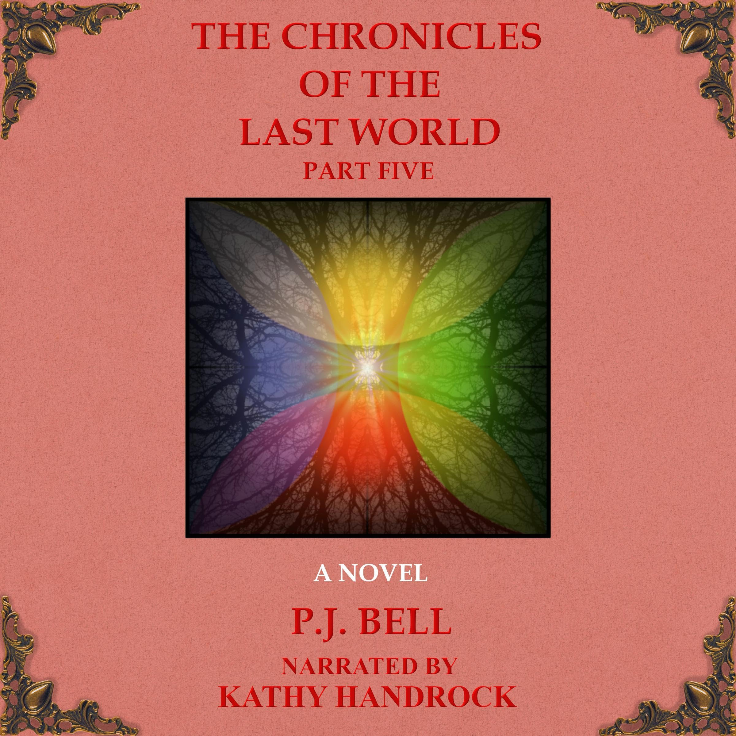 Cover art for The Chronicles of the Last World: Part Five