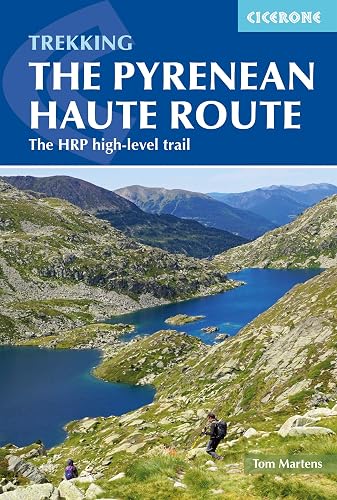 The Pyrenean Haute Route 3/e: The HRP high-level trail