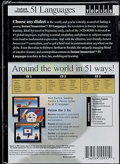 Instant Immersion 51 Languages - 3 CD-ROMs. Alabian, Arabic (Egyptian), Brazilian Portuguese, Burmese, Cantonese, Croatian, Czech, Danish, Dutch, Estonian, Finnish, French, German, Greek, Gujarati, Hawaiian, Hebrew, Hindi, Hungarian, Icelandic, Indonesian, Irish, Italian, Japanese, Korean, Latvian, Lithuanian, Malay, Mandarin, Mexican Spanish, Navajo, Nepali, Norwegian, Pashto, Polish, Punjabi, Romanian, Russian, Serbian, Slovak, Slovenian, Swahili, Swedish,Tagalog, Thai, Tibetan, Turkish, Urdu, Vietnamese, Yiddish, and Zulu