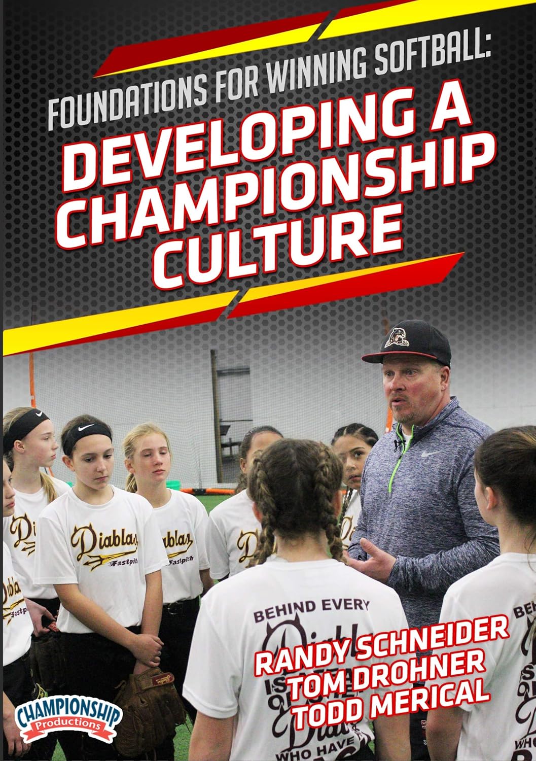 Foundations for Winning Softball Developing a Championship Culture
