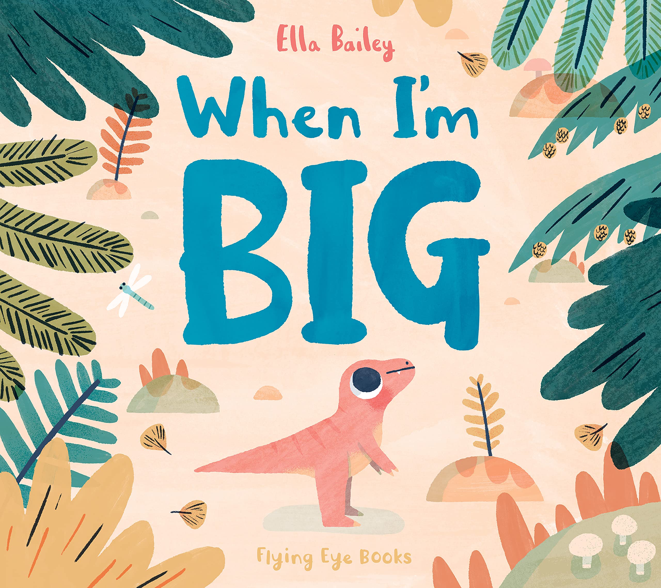 When I'm Big by Ella Bailey (Paperback Book)