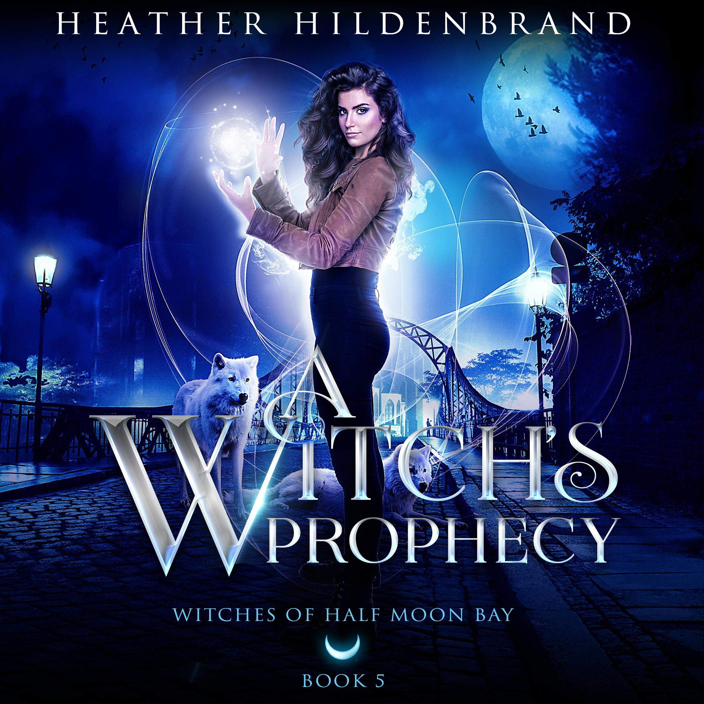 A Witch's Prophecy, book #5