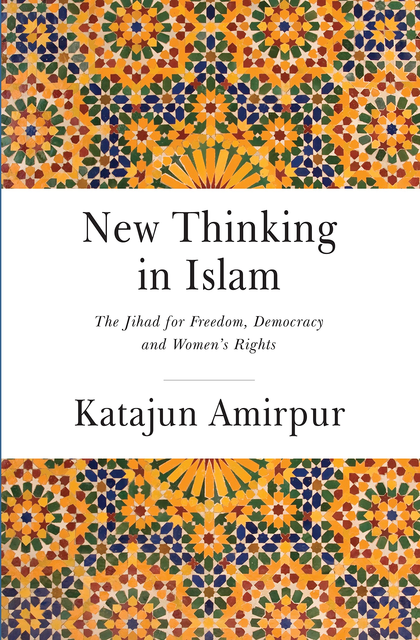 Buy New Thinking in Islam: The Jihad for Democracy, Freedom and Women's Rights (Interfaith Series) — BookShops.in