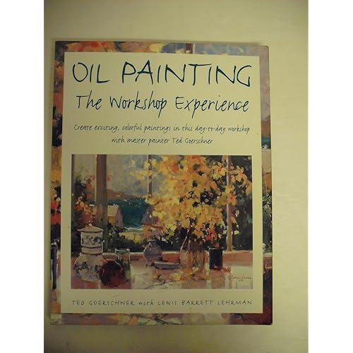 Oil Painting: The Workshop Experience