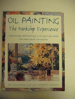 Oil Painting The Workshop Experience