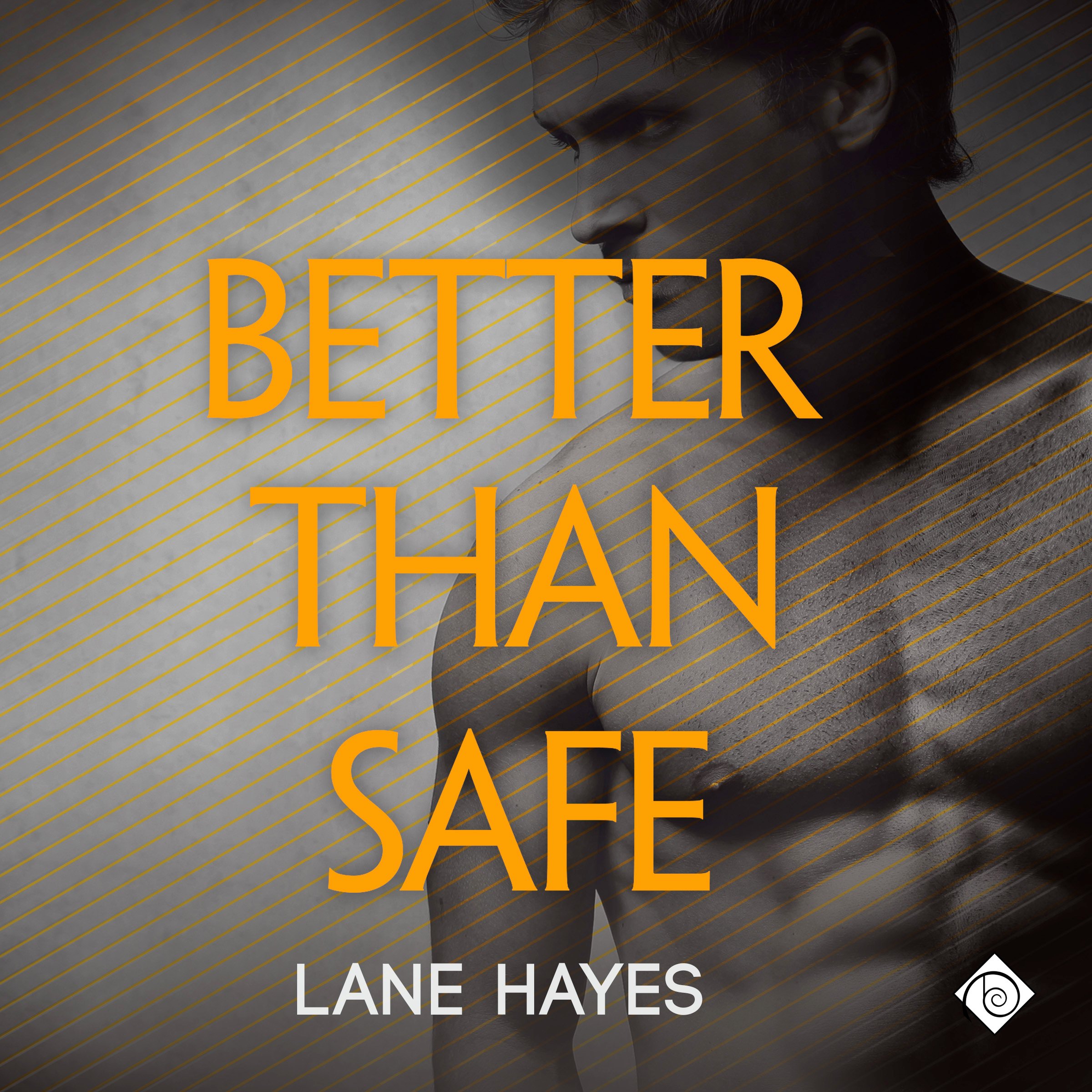 Better than Safe