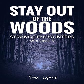 Stay Out of the Woods Audiobook by Tom Lyons episode artwork
